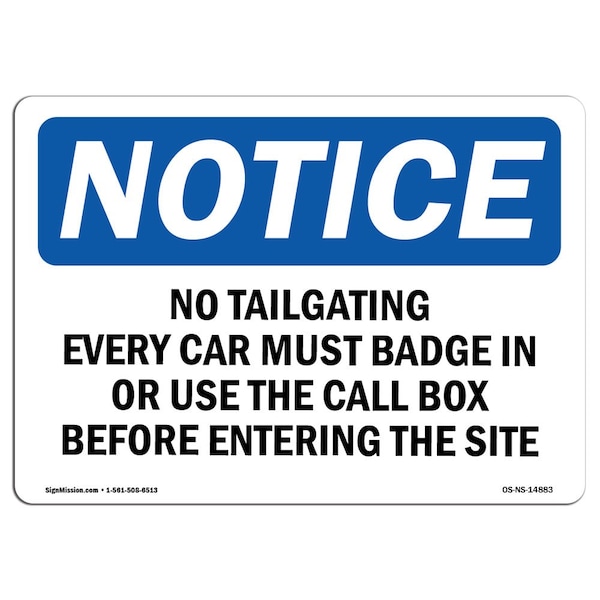 Safety Sign, OSHA Notice, 12" Height, No Tailgating Every Car Must Badge In Or Sign, Landscape